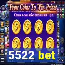 5522 bet